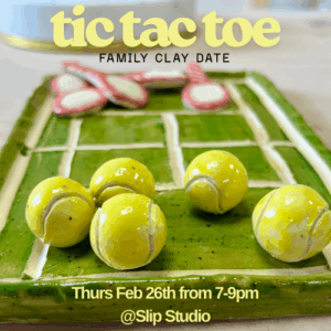 Family Clay Date - Mon Jan 19th