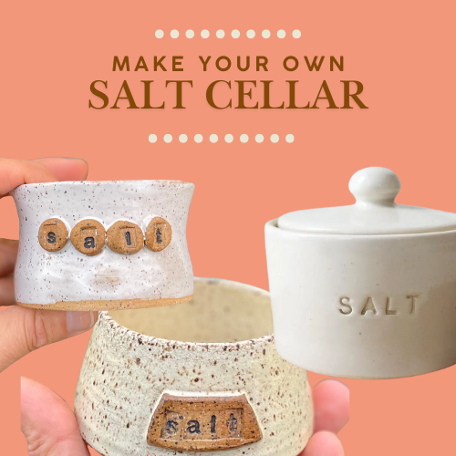 [make your own] Salt Cellar 02.19.26